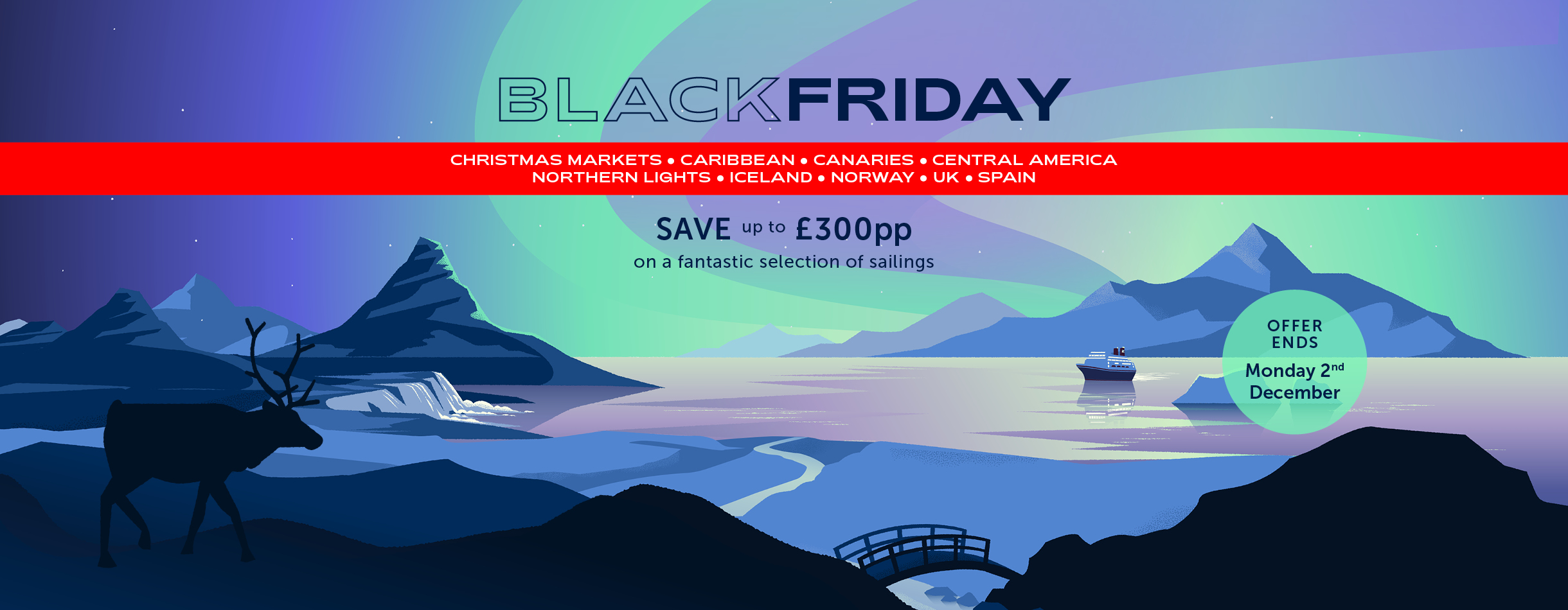 Cruise to the Northern lights with our Black Friday deals