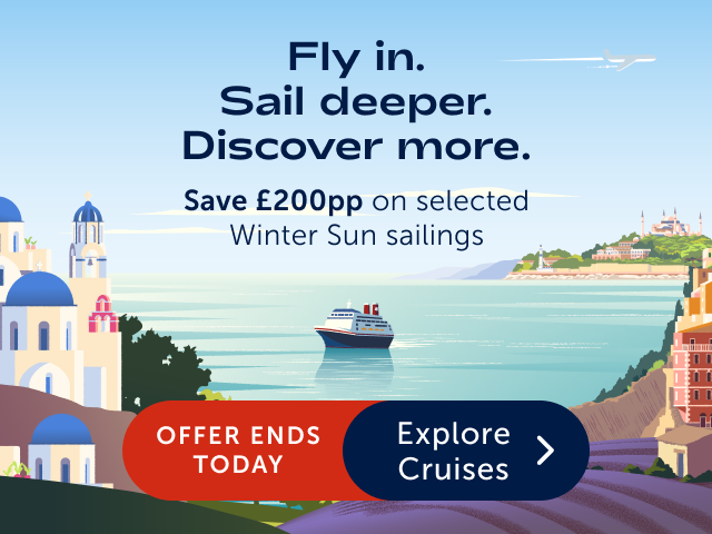Illustrated Mediterranean coastal scene with cruise ship sailing between whitewashed blue-domed buildings and a coastal city. Text reads: "Fly in. Sail deeper. Discover more. Save £200pp on selected Winter Sun sailings." Buttons: "Offer ends today" and "Explore Cruises."